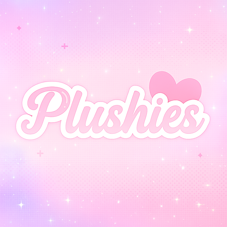 Plushies